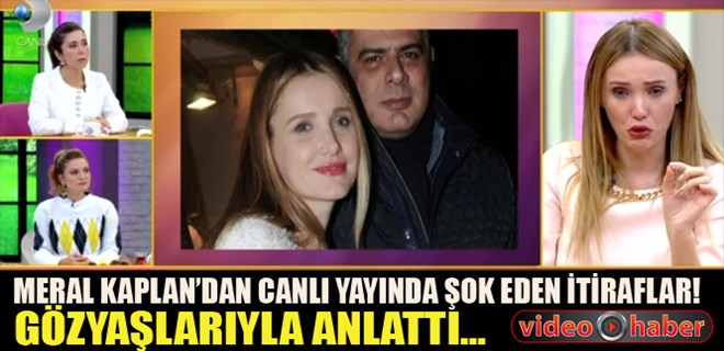 Meral Kaplan'dan yıllar sonra gelen şiddet itirafı!